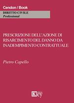 Prescrizione dell'azione di risarcimento del danno da inadempimento contrattuale