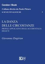 La danza delle circostanze. Profili applicativi degli accidentalia delicti
