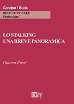 Lo stalking. Una breve panoramica