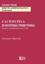 L' autotutela in materia tributaria. Profili giurisprudenziali