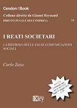 I reati societari. La riforma delle false comunicazioni sociali