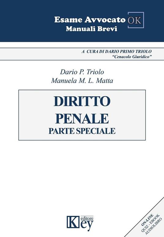Dirito penale. Parte speciale - Dario Primo Triolo,Manuela Maria Lina Matta - copertina