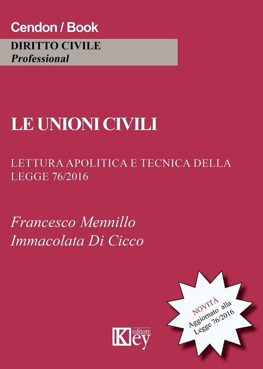Le unioni civili - Immacolata Di Cicco,Francesco Mennillo - ebook