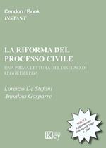La riforma del processo civile. Una prima lettura del disegno di legge delega