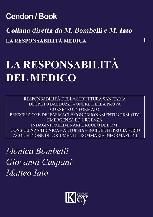 La responsabilità del medico - Caspani Giovanni,Iato Matteo,Bombelli Monica - ebook