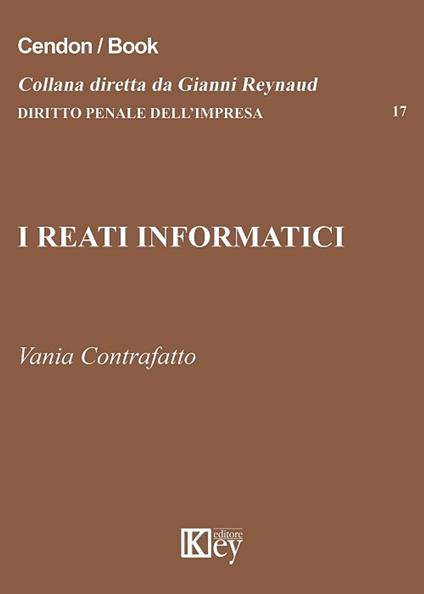 Reati informatici - Vania Contrafatto - ebook