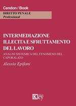 Intermediazione illecita e sfruttamento del lavoro