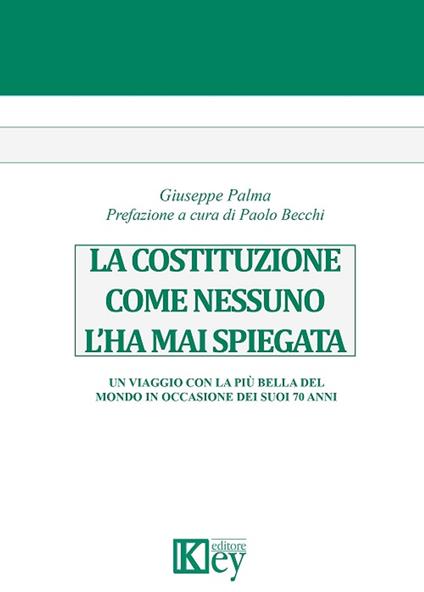 La costituzione come nessuno l’ha mai spiegata - Giuseppe Palma - ebook