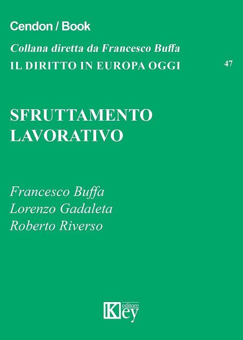 Sfruttamento lavorativo - Francesco Buffa,Lorenzo Gadaleta,Roberto Riverso - copertina