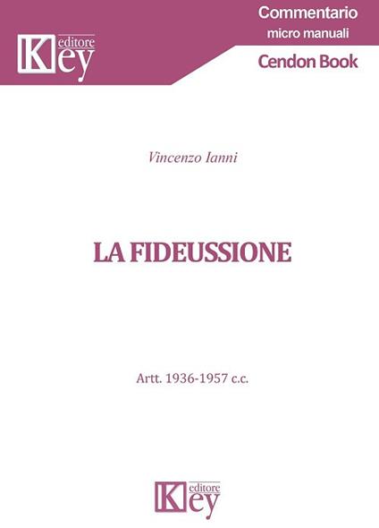 La fideiussione. Art. 1936-1957 c.c. - Vincenzo Ianni - copertina
