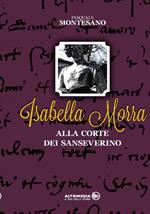 Isabella Morra alla corte dei Sanseverino
