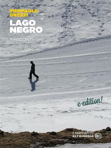 Lago Negro - Pierpaolo Grezzi - ebook