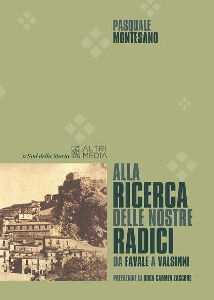 Alla ricerca delle nostre radici. Da Favale a Valsinni - Pasquale Montesano - copertina