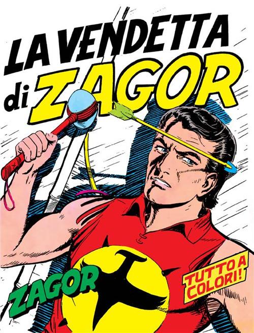 Zagor. La vendetta di Zagor - Gianluigi Bonelli,Gallieno Ferri - ebook