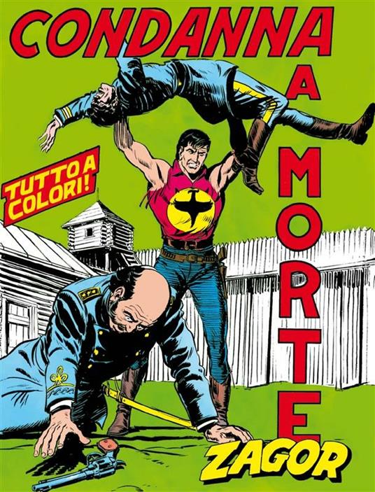 Zagor. Condanna a morte - Mario Cubbino,Gallieno Ferri,Guido Nolitta - ebook
