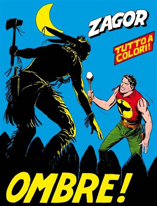 Zagor. Ombre! - Gallieno Ferri,Guido Nolitta - ebook
