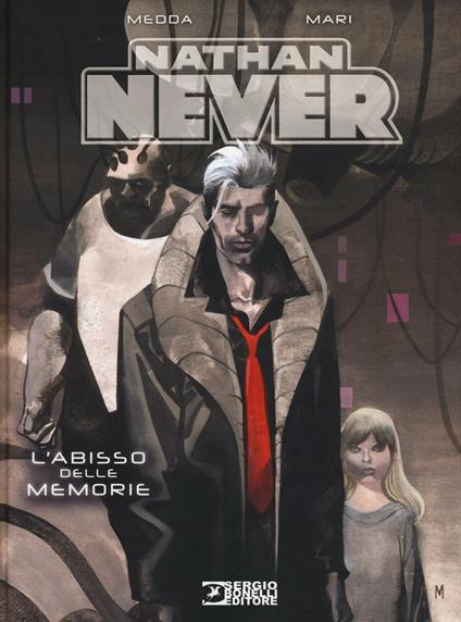 Nathan Never. L'abisso delle memorie - Michele Medda - copertina