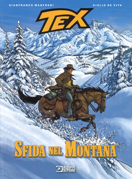 Tex. Sfida nel Montana - Gianfranco Manfredi,Giulio De Vita - copertina
