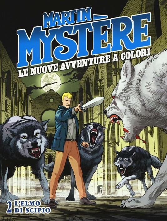 Martin Mystère. Le nuove avventure a colori. Vol. 2: L' elmo di Scipio - I "Mysteriani" - copertina