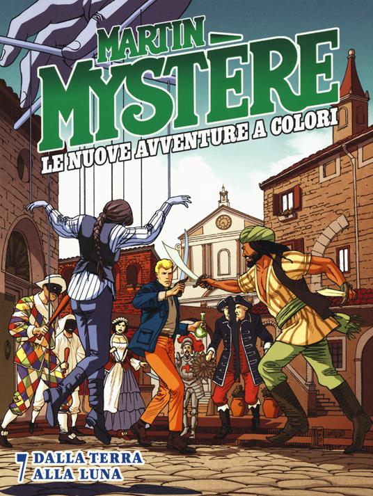 Martin Mystère. Le nuove avventure a colori. Vol. 7: Dalla terra alla luna - I "Mysteriani" - copertina