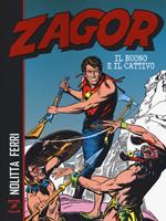 Zagor. Il buono e il cattivo