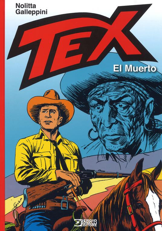Tex. El Muerto - Guido Nolitta,Aurelio Galleppini - copertina