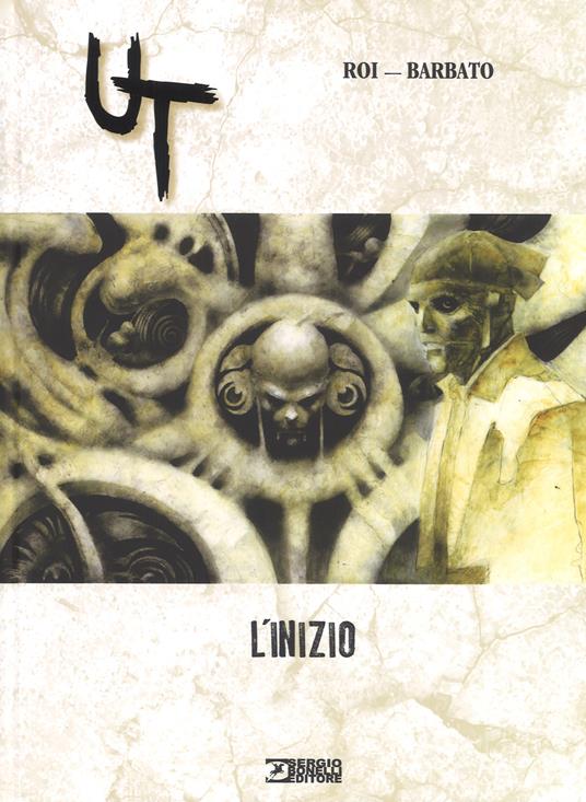 L'inizio. Ut - Corrado Roi,Paola Barbato - copertina