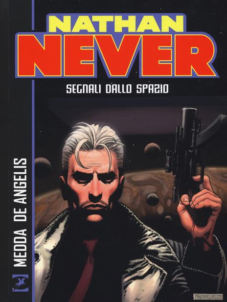 Nathan Never. Segnali dallo spazio - Michele Medda - copertina