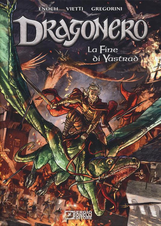 La fine di Yastrad. Dragonero - Luca Enoch,Stefano Vietti - copertina