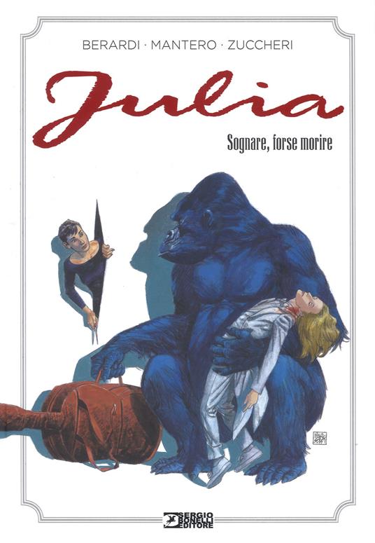 Sognare, forse morire. Julia - Giancarlo Berardi - copertina