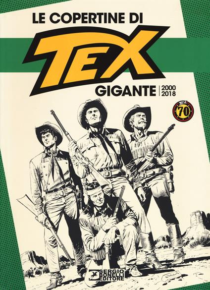 Le copertine di Tex gigante (2000-2018). Ediz. a colori - copertina