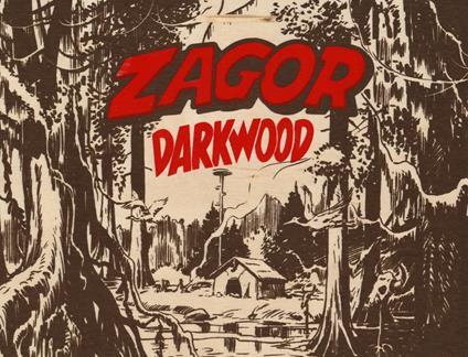 Zagor. King of Darkwood. Con gadget. Con Poster - Guido Nolitta - copertina