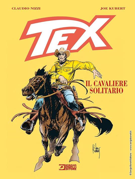 Tex. Il cavaliere solitario - Claudio Nizzi,Joe Kubert - copertina