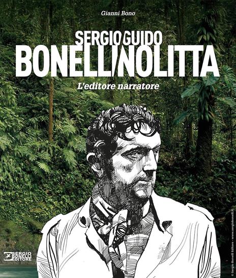 Sergio Bonelli/Guido Nolitta. L'editore narratore. Ediz. a colori - copertina