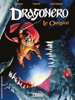 Le origini. Dragonero. Nuova ediz.