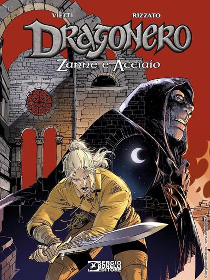 Zanne e acciaio. Dragonero - Stefano Vietti - copertina