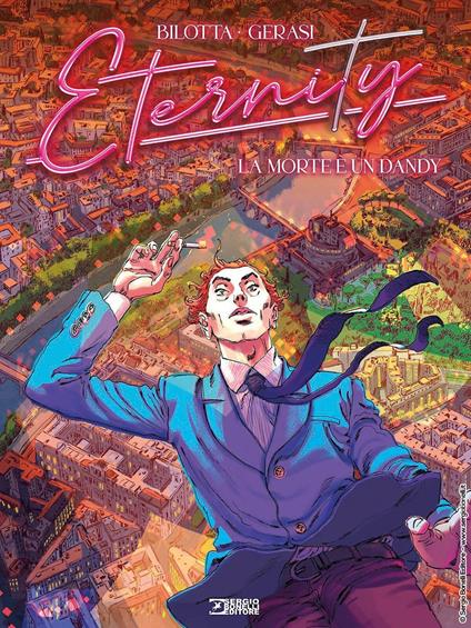 Eternity. Vol. 1: La morte è un dandy - Alessandro Bilotta - copertina