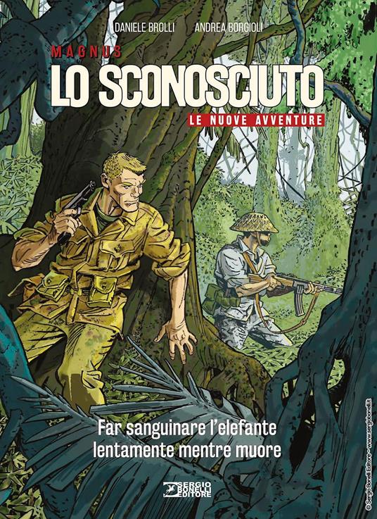 Lo Sconosciuto. Le nuove avventure. Vol. 3: Far sanguinare l'elefante lentamente mentre muore - Daniele Brolli - copertina