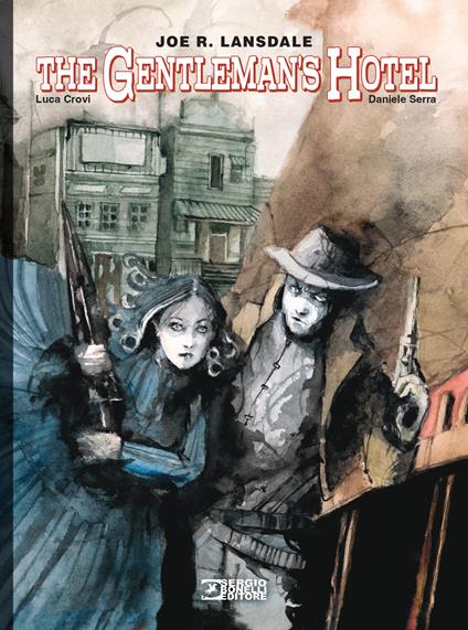 The gentleman's hotel. Ediz. variant - Joe R. Lansdale - copertina