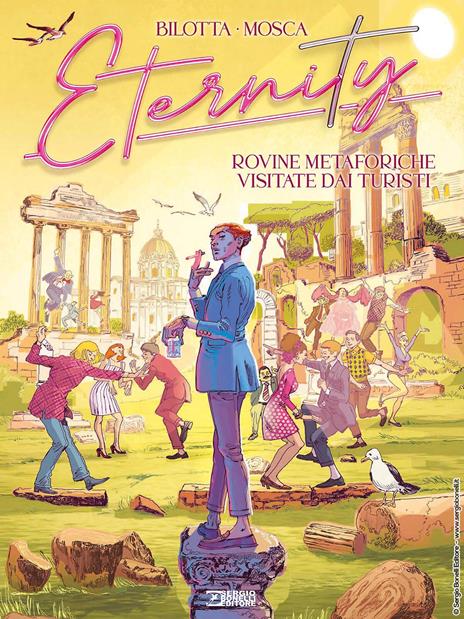 Eternity. Vol. 2: Rovine metaforiche visitate dai turisti - Alessandro Bilotta - copertina