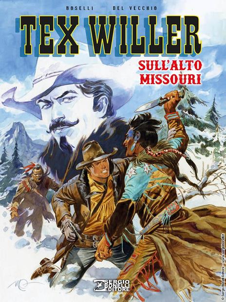 Sull'alto Missouri. Tex Willer - Mauro Boselli,Pasquale Del Vecchio - copertina