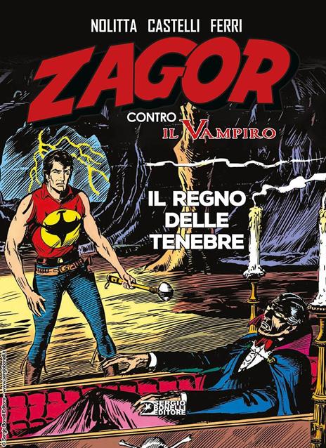 Il regno delle tenebre. Zagor contro il vampiro - Guido Nolitta,Alfredo Castelli - copertina