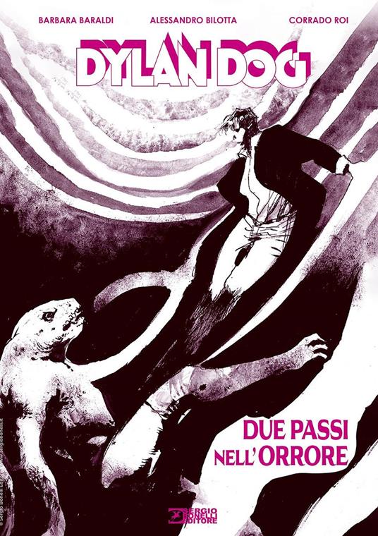 Dylan Dog. Due passi nell'orrore - Barbara Baraldi,Alessandro Bilotta - copertina