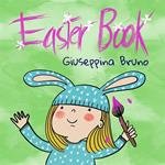 Easter book. Ediz. illustrata