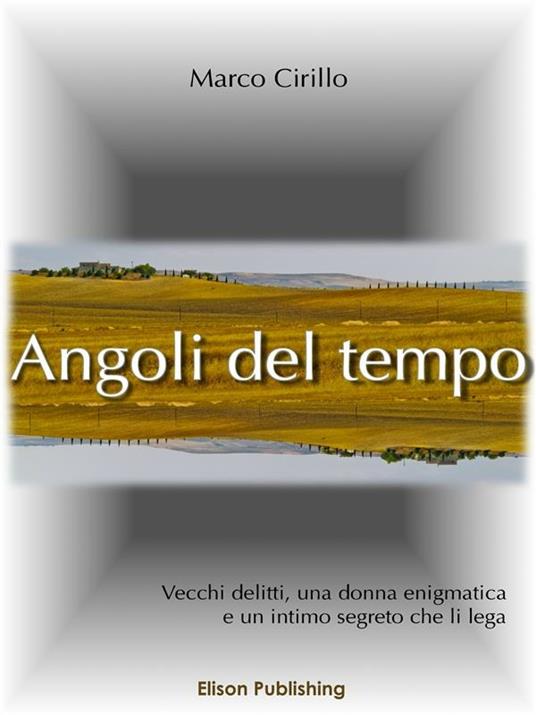 Angoli del tempo - Marco Cirillo - ebook