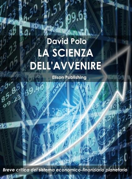 La scienza dell'avvenire - David Polo - ebook
