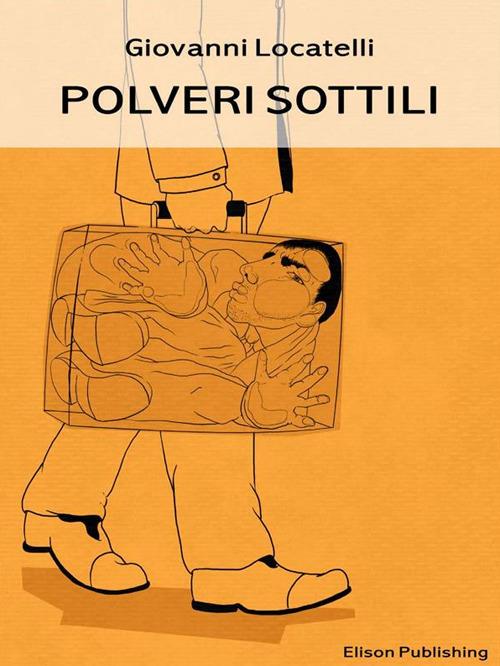 Polveri sottili - Giovanni Locatelli - ebook