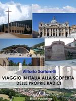 Viaggio in Italia alla scoperta delle proprie radici