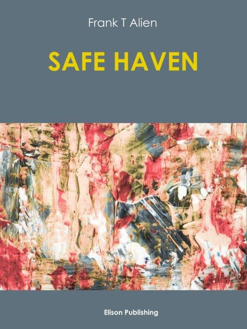 Safe haven - Frank T Alien - ebook