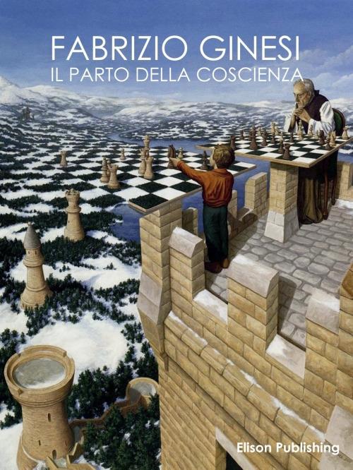 Il parto della coscienza - Fabrizio Ginesi - ebook